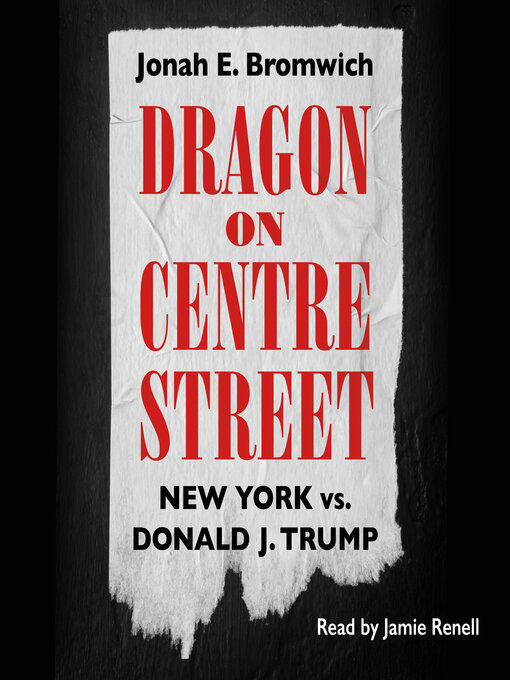 Title details for Dragon on Centre Street by Jonah Bromwich - Wait list